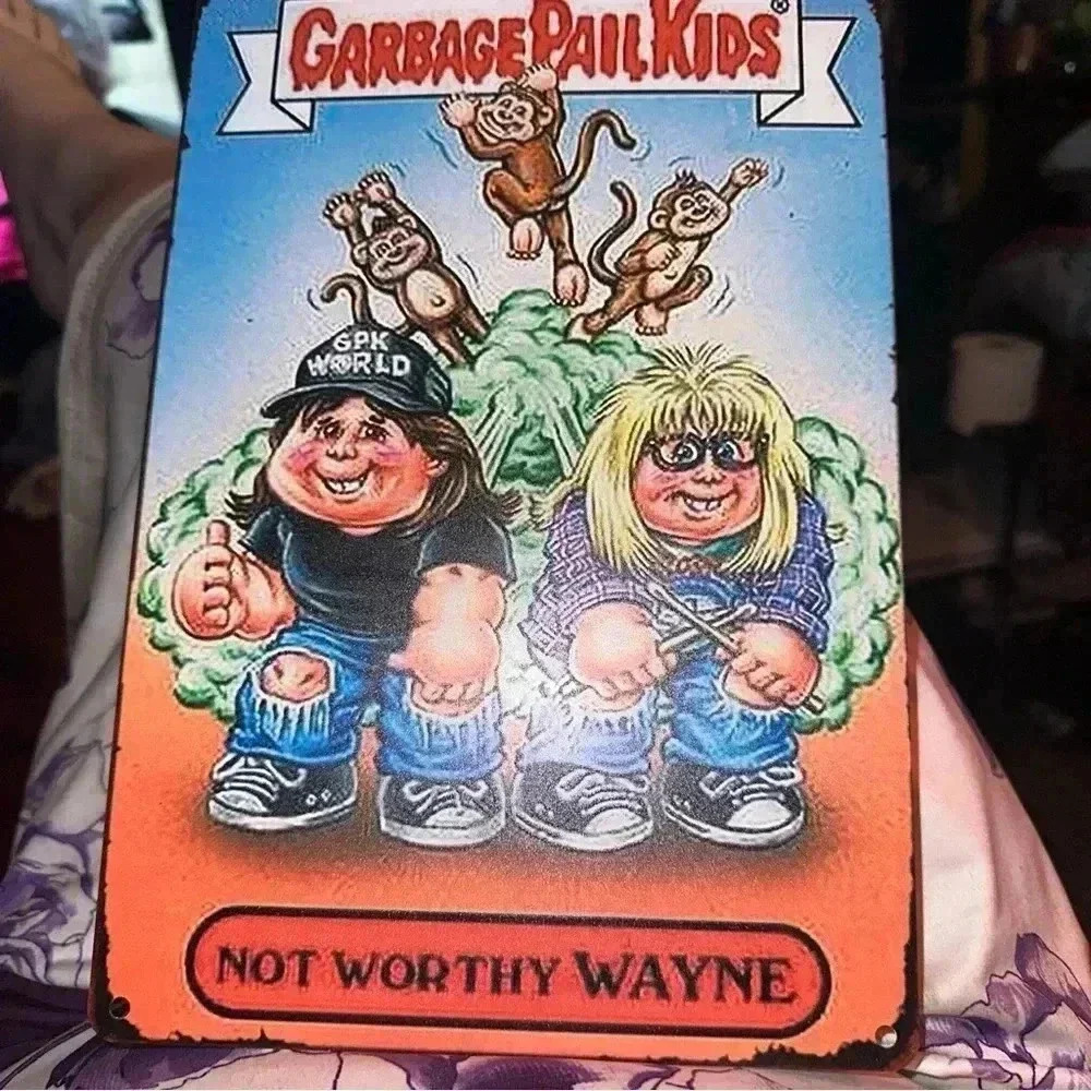 Wayne’s world Garbage pail kids. Metal sign‎